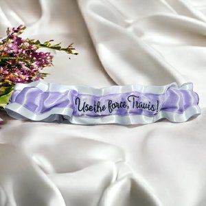 Use the force, (Your Name) Custom Colors Embroidered Wedding Garter Personalized